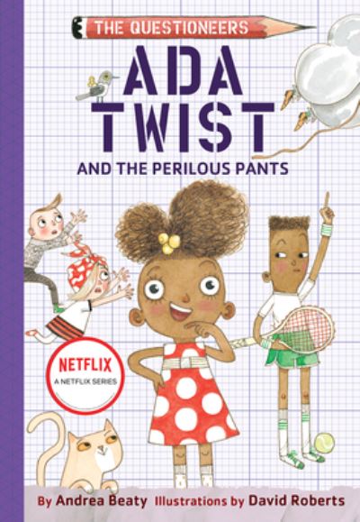 Ada Twist and the perilous pants The Questioneers Book #2